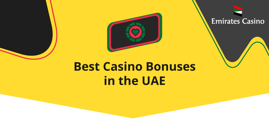 best casino bonuses UAE Casinos