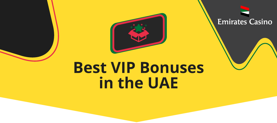 best vip bonuses uae online casinos